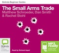 The Small Arms Trade (MP3)