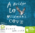 A Bridge to Wiseman's Cove (MP3)