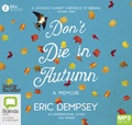 Don’t Die in Autumn: The Magic and Madness of a Life for the Birds (MP3)