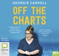 Off the Charts: Stories full of infectious, hospital-grade humour and loads of heart, from Australia's favourite nurse (MP3)