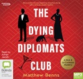 The Dying Diplomats Club: A Nick and La Contessa Mystery (MP3)