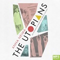 The Utopians: Six Attempts to Build the Perfect Society (MP3)