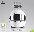 How to Drive: The Ultimate Guide – from the Man Who Was the Stig (MP3)