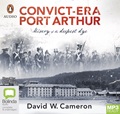 Convict-era Port Arthur: Misery of the Deepest Dye (MP3)