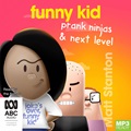 Funny Kid Prank Ninjas & Funny Kid Next Level (MP3)