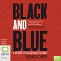 Black and Blue: A Memoir of Racism and Resilience (MP3)