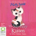 The Mystery Kitten and Other Kitten Tales