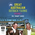 Great Australian Outback Yarns: Volume 1 (MP3)
