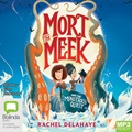 Mort the Meek and the Monstrous Quest (MP3)