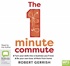 The 1 Minute Commute (MP3)