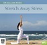 Stretch Away Stress (MP3)