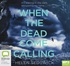 When the Dead Come Calling (MP3)