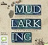 Mudlarking: Lost and Found on the River Thames (MP3)