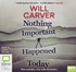 Nothing Important Happened Today (MP3)