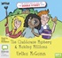 The Adventures of Cass and the Bubble Street Gang: The Clubhouse Mystery & Making Millions (MP3)