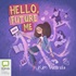 Hello, Future Me (MP3)