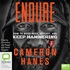 Endure: How to Work Hard, Outlast, and Keep Hammering (MP3)