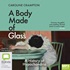 A Body Made of Glass: A History of Hypochondria (MP3)