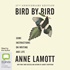 Bird by Bird: Some Instructions on Writing and Life (MP3)