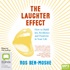 The Laughter Effect: How to Build Joy, Resilience and Positivity in Your Life (MP3)