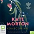 Homecoming: The Stunning Novel from No. 1 Bestselling Author of The House at Riverton (MP3)