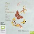 Zen in the Garden: The Japanese Art of Peaceful Gardening (MP3)