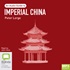 Imperial China: An Audio Guide (MP3)