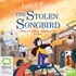 The Stolen Songbird (MP3)