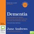 Dementia: The One Stop Guide: Practical Advice for Families, Professionals and People Living with Dementia and Alzheimer’s Disease: Updated Edition (MP3)