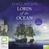 Lords of the Ocean: An Isaac Biddlecomb Novel (MP3)