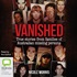 Vanished: True stories from families of Australian missing persons
