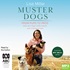 Muster Dogs From Pups to Pros (MP3)