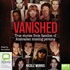 Vanished: True stories from families of Australian missing persons (MP3)