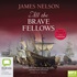 All the Brave Fellows: An Isaac Biddlecomb Novel (MP3)