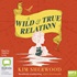 A Wild & True Relation (MP3)