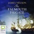 The Falmouth Frigate: An Isaac Biddlecomb Novel