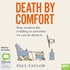 Death by Comfort: How Modern Life is Killing Us and What We Can Do about It (MP3)