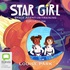 Star Girl: Space Agent-in-Training Collection