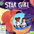Star Girl: Space Agent-in-Training Collection (MP3)