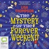 The Mystery of the Forever Weekend