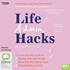 Life Admin Hacks: The step-by-step guide to saving time and money, reducing the mental load and streamlining your life (MP3)