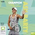 Ash Barty: Champion, A young readers memoir of tennis and teamwork (MP3)