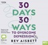 30 Days 30 Ways to Overcome Depression (MP3)