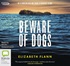 Beware of Dogs