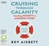 Cruising Through Calamity: Handling Anxiety in Anxious Times