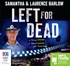 Left For Dead: A True Story of Resilience and Courage (MP3)