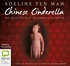 Chinese Cinderella: The Secret Story of an Unwanted Daughter (MP3)