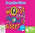 The Worst Thing About My Sister (MP3)