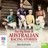 The Big Book of Australian Racing Stories (MP3)
