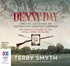 Denny Day: The Life and Times of Australia's Greatest Lawman – the Forgotten Hero of the Myall Creek Massacre